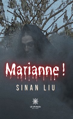 Marianne ! (eBook, ePUB) - Liu, Sinan