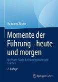 Momente der Führung - heute und morgen (eBook, PDF)