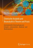 Chemische Analytik und Bioanalytik in Theorie und Praxis (eBook, PDF)
