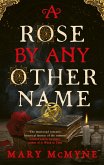 A Rose by Any Other Name (eBook, ePUB)