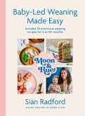 Moon and Rue: Baby-Led Weaning Made Easy (eBook, ePUB)