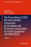 The Proceedings of 2023 4th International Symposium on Insulation and Discharge Computation for Power Equipment (IDCOMPU2023) (eBook, PDF)