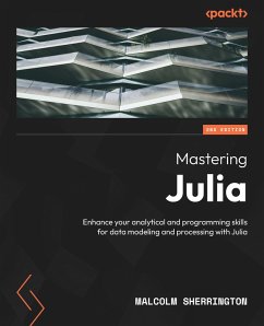 Mastering Julia (eBook, ePUB) - Sherrington, Malcolm