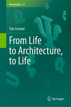 From Life to Architecture, to Life (eBook, PDF) - Ireland, Tim