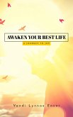 Awaken Your Best Life: A Journey to Joy (eBook, ePUB)