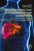 Safe Major Hepatectomy after Preoperative Liver Regeneration (eBook, ePUB)