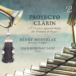 Proyecto Clarin- Spanische Musik Des 17. Jd. - Moderlak/Boronat Sanz/Brunet/Hartwich/+