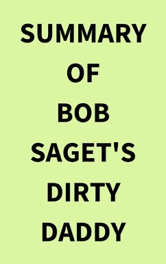 Summary of Bob Saget's Dirty Daddy (eBook, ePUB) - IRB Media