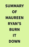 Summary of Maureen Ryan's Burn It Down (eBook, ePUB)