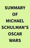 Summary of Michael Schulman's Oscar Wars (eBook, ePUB)
