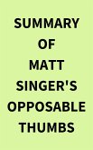 Summary of Matt Singer's Opposable Thumbs (eBook, ePUB)