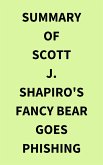 Summary of Scott J. Shapiro's Fancy Bear Goes Phishing (eBook, ePUB)