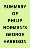 Summary of Philip Norman's George Harrison (eBook, ePUB)