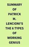 Summary of Patrick M. Lencioni's The 6 Types of Working Genius (eBook, ePUB)