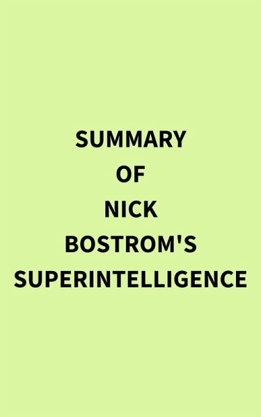 Summary of Nick Bostrom's Superintelligence (eBook, ePUB)