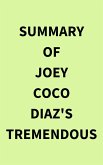Summary of Joey Coco Diaz's Tremendous (eBook, ePUB)