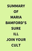 Summary of Maria Bamford's Sure Ill Join Your Cult (eBook, ePUB)