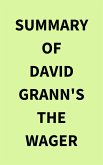 Summary of David Grann's The Wager (eBook, ePUB)