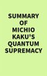 Summary of Michio Kaku's Quantum... - Bild 1