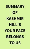Summary of Kashmir Hill's Your Face Belongs to Us (eBook, ePUB)