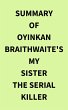 Summary of Oyinkan Braithwaite's My... - Bild 1
