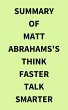 Summary of Matt Abrahams's Think Faster... - Bild 1