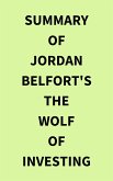 Summary of Jordan Belfort's The Wolf of Investing (eBook, ePUB) Summary of Jordan Belfort's The Wolf of Investing (eBook, ePUB)