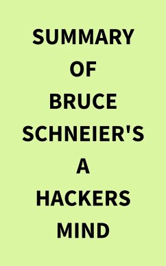 Cover Summary of Bruce Schneier's A Hackers Mind (eBook, ePUB)