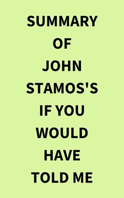 Summary of John Stamos's If You Would Have Told Me (eBook, ePUB) - IRB Media