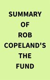 Summary of Rob Copeland's The Fund (eBook, ePUB) Summary of Rob Copeland's The Fund (eBook, ePUB)