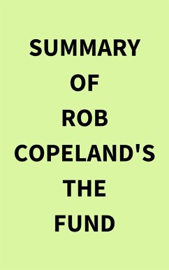 Summary of Rob Copeland's The Fund (eBook, ePUB) - IRB Media