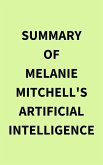 Summary of Melanie Mitchell's Artificial Intelligence (eBook, ePUB)