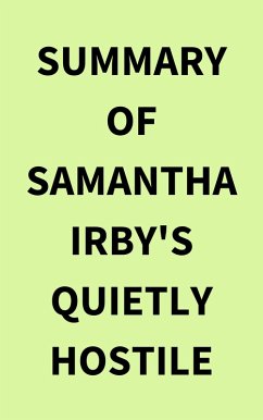 Summary of Samantha Irby's Quietly Hostile (eBook, ePUB) - IRB Media