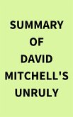 Summary of David Mitchell's Unruly (eBook, ePUB)