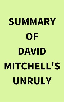 Summary of David Mitchell's Unruly (eBook, ePUB) - IRB Media