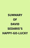 Summary of David Sedaris's HappyGoLucky (eBook, ePUB)