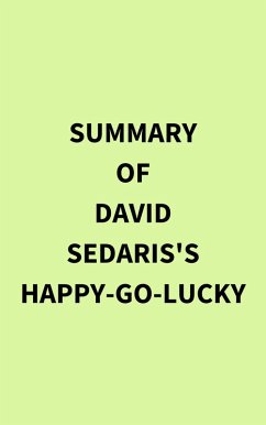 Summary of David Sedaris's HappyGoLucky (eBook, ePUB) - IRB Media