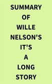 Summary of Wille Nelson's It's a Long Story (eBook, ePUB)