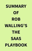 Summary of Rob Walling's The SaaS Playbook (eBook, ePUB) Summary of Rob Walling's The SaaS Playbook (eBook, ePUB)