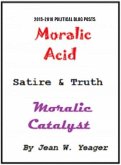 MORALIC ACID Satire & Truth MORALIC CATALYST (eBook, ePUB)