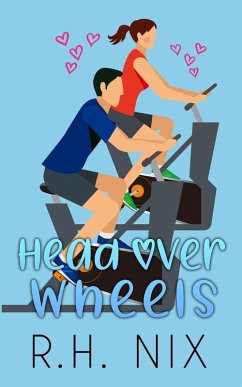 Head Over Wheels (eBook, ePUB) - Nix, R. H.