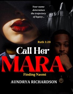 Call Her Mara: Finding Naomi (eBook, ePUB) - Richardson, Aundrya