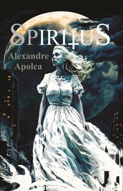 Spiritus (eBook, ePUB) - Apolca, Alexandre