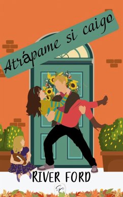 Cover Atrápame si caigo (Estaciones de Sugar Creek, #2) (eBook, ePUB)