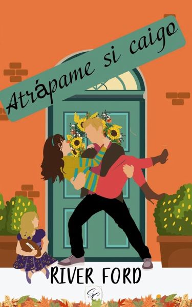 Atrápame si caigo (Estaciones de Sugar Creek, #2) (eBook, ePUB)