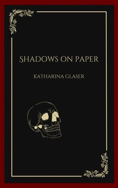 Shadows On Paper (eBook, ePUB) - Glaser, Katharina
