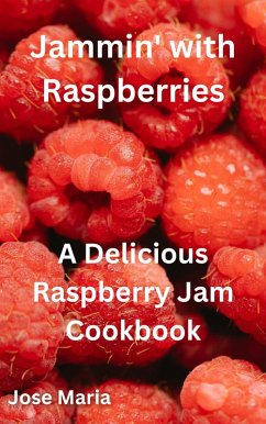 Jammin' with Raspberries (eBook, ePUB) - Maria, Jose