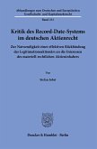 Kritik des Record-Date-Systems im deutschen Aktienrecht.