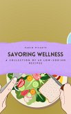 Savoring Wellness: A Collection of 60 Low-Sodium Recipes (eBook, ePUB)