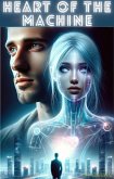 Heart of the Machine (eBook, ePUB)